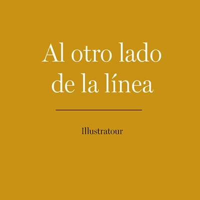 Workshop On the other side of the line – Illustratour