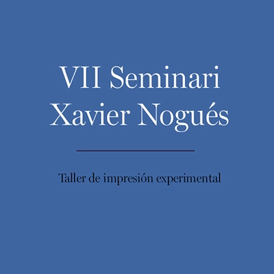 Workshop VII Xavier Nogués Seminar – Massana