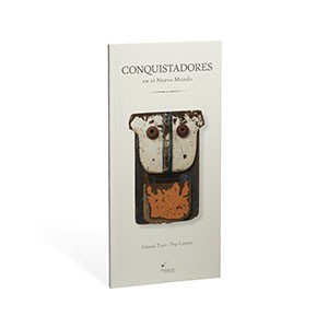 Conquistadores. Tragaluz Editores. 2013