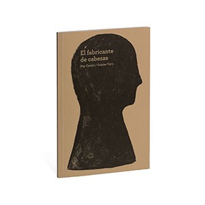 El fabricante de cabezas. In pectore. 2016