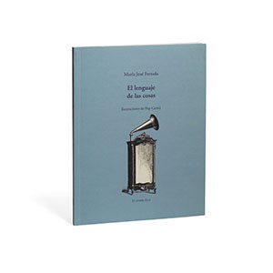 El lenguaje de las cosas. El Jinete Azul. 2011